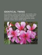Identical twins di Books Llc edito da Books LLC, Reference Series