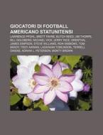 Giocatori Di Football Americano Statunit di Fonte Wikipedia edito da Books LLC, Wiki Series