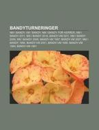 Bandyturneringer: Nm I Bandy, Vm I Bandy di Kilde Wikipedia edito da Books LLC, Wiki Series