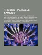 The Sims - Playable Families: Alto Famil di Source Wikia edito da Books LLC, Wiki Series