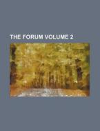 The Forum Volume 2 di Books Group edito da Rarebooksclub.com