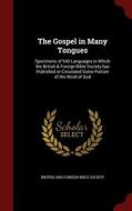 The Gospel In Many Tongues edito da Andesite Press