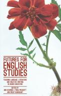 Futures for English Studies edito da Palgrave Macmillan