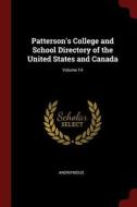 Patterson's College and School Directory of the United States and Canada; Volume 14 di Anonymous edito da CHIZINE PUBN