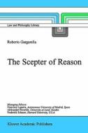 The Scepter of Reason di R. Gargarella edito da Springer Netherlands