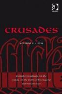 Crusades di Benjamin Z. Kedar, Jonathan Phillips, Jonathan Riley-Smith edito da Taylor & Francis Ltd