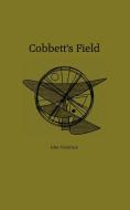 Cobbett's Field di John Vetterlein edito da AuthorHouse UK