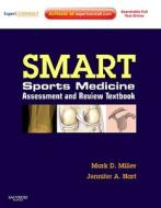 Smart Sports Medicine: Assessment and Review Textbook di Mark D. Miller edito da PAPERBACKSHOP UK IMPORT