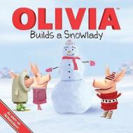 Olivia Builds a Snowlady di Farrah McDoogle edito da Simon Spotlight