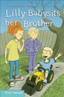 Lilly Babysits Her Brother di Brenda Bellingham edito da Formac Publishing Company Limited