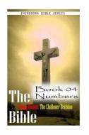 The Bible Douay-Rheims, the Challoner Revision - Book 04 Numbers di Zhingoora Bible Series edito da Createspace