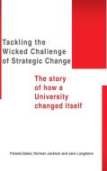 Tackling the Wicked Challenge of Strategic Change di Longmore edito da AuthorHouse UK