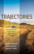 Trajectories di Bryan C. Babcock, James Spencer, Russell L. Meek edito da Pickwick Publications