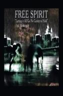 Free Spirit di Adi Moskovitch edito da Partridge Publishing Singapore