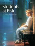 Students at Risk di Cheryll Duquette edito da Pembroke Publishers