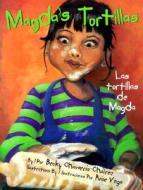 Magda's Tortillas / Las Tortillas de Magda di Becky Chavarria-Chairez, Anne Vega edito da Arte Publico Press