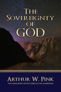The Sovereignty of God di Arthur W. Pink edito da The Baptist Standard Bearer