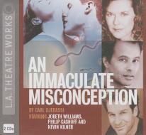 An Immaculate Misconception di Carl Djerassi edito da LA Theatre Works
