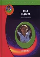 Mia Hamm di Daryl Zarzycki edito da Mitchell Lane Publishers