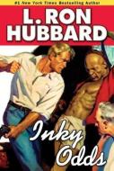 Inky Odds di L. Ron Hubbard edito da Galaxy Press (ca)