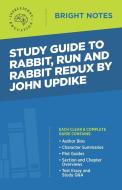 Study Guide to Rabbit Run and Rabbit Redux by John Updike edito da Influence Publishers