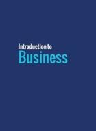 Introduction To Business di Lawrence J Gitman, Carl Mcdaniel, Amit Shah edito da 12th Media Services