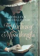 The Ladies of Missalonghi di Colleen McCullough edito da Head of Zeus