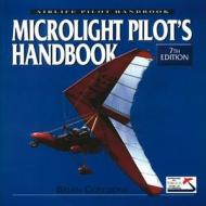 Microlight Pilot's Handbook di Brian Cosgrove edito da The Crowood Press Ltd