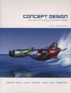 Concept Design di Neville Page, Scott Robertson, Harald Belker, Mark Goerner edito da Titan Books Ltd