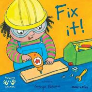 Fix It! edito da Child's Play International Ltd