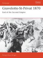 Gravelotte-St.Privat, 1870 di Philipp Elliot-Wright edito da Bloomsbury Publishing PLC