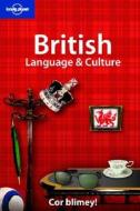 British Language And Culture di David Else edito da Lonely Planet Publications Ltd