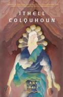 Ithell Colquhoun: Genius of the Fern Loved Gully di Amy Hale edito da STRANGE ATTRACTOR