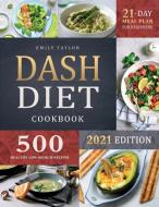 Dash Diet Cookbook di Emily Taylor edito da Emily Taylor