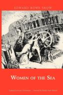 Women of the Sea di Edward Rowe Snow edito da COMMONWEALTH ED (MA)