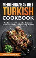 Mediterranean Diet Turkish Cookbook di Giuseppe Sorrentino edito da BM eCommerce Management