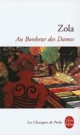 Au Bonheur Des Dames di Emile Zola edito da Livre de Poche