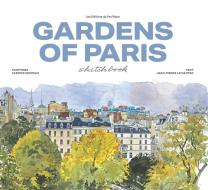 Garden Of Paris Sketchbook edito da Editions Didier Millet