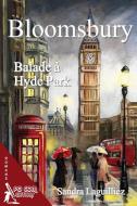 BLOOMSBURY, BALADE HYDE PARK di SANDRA LAGUILLIEZ edito da LIGHTNING SOURCE UK LTD