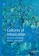 Cultures of Intoxication edito da Springer International Publishing