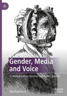 Gender, Media And Voice di Jilly Boyce Kay edito da Springer Nature Switzerland Ag