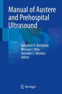 Manual of Austere and Prehospital Ultrasound edito da Springer International Publishing