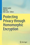 Protecting Privacy Through Homomorphic Encryption edito da Springer Nature Switzerland AG