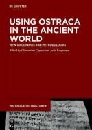 Using Ostraca in the Ancient World edito da Gruyter, Walter de GmbH