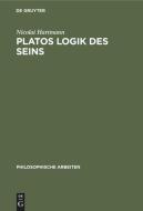 Platos Logik des Seins di Nicolai Hartmann edito da De Gruyter