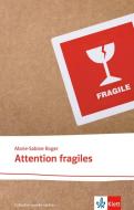 Attention fragiles di Marie-Sabine Roger edito da Klett Sprachen GmbH