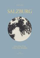 SALZBURG - Into The City / Into the Woods di Carl Tertio Druml, Pia Clodi edito da tredition