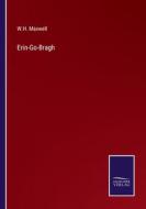 Erin-Go-Bragh di W. H. Maxwell edito da Salzwasser-Verlag