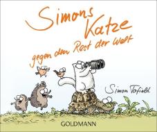 Simons Katze gegen den Rest der Welt! di Simon Tofield edito da Goldmann Verlag