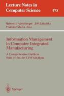 Information Management in Computer Integrated Manufacturing edito da Springer Berlin Heidelberg